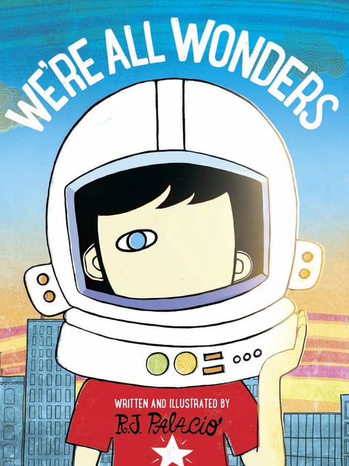 Title details for We're All Wonders by R J Palacio - Wait list